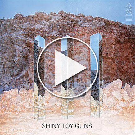Shiny Toy Guns Original Line Up Reunite For New Album III Full Album Stream play shiny toy guns iii Shiny Toy Guns Original Line Up Reunite For New Album III Full Album Stream